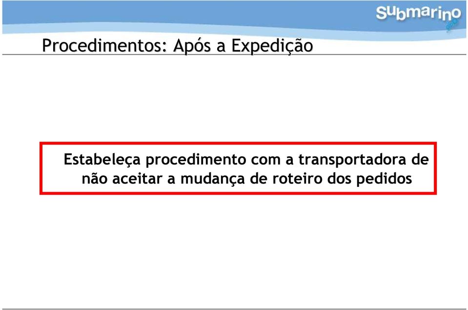 procedimento com a