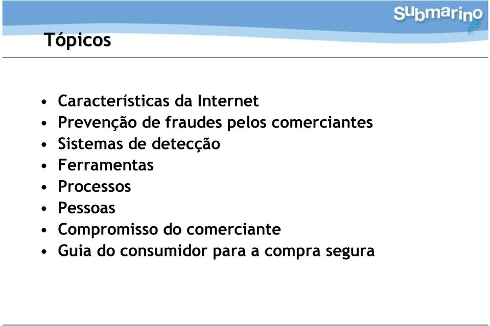 Ferramentas Processos Pessoas Compromisso do