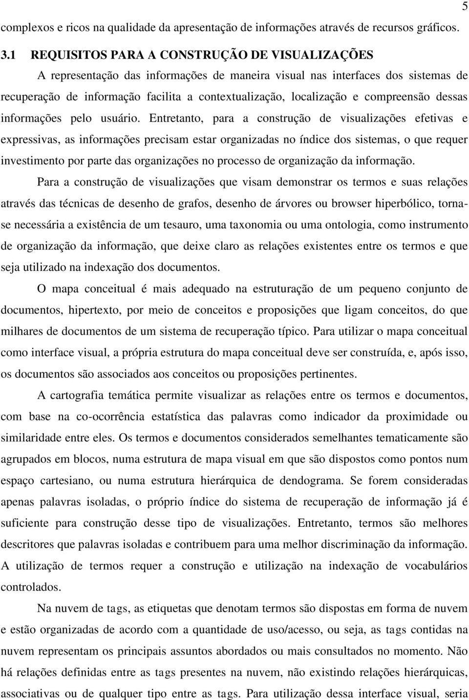 compreensão dessas informações pelo usuário.