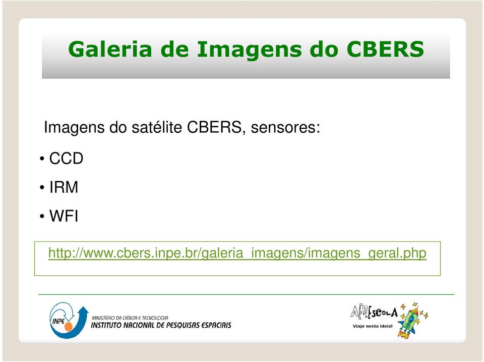sensores: CCD IRM WFI http://www.