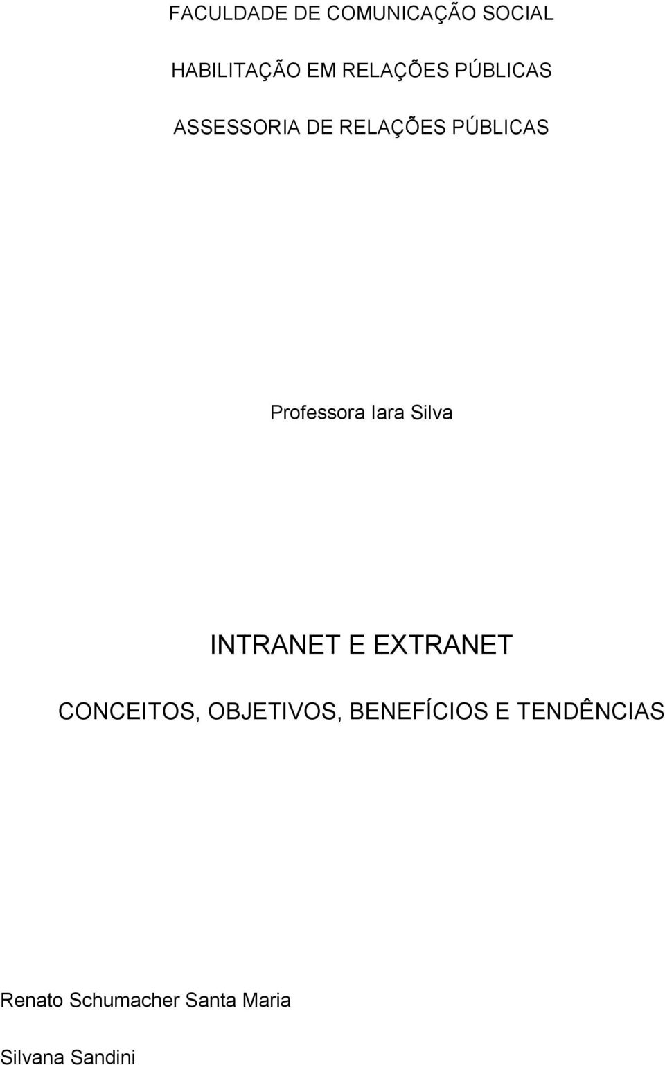 Silva INTRANET E EXTRANET CONCEITOS, OBJETIVOS,