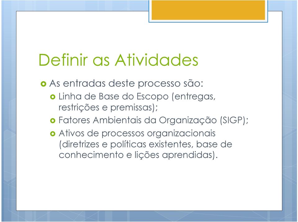 Organização (SIGP); Ativos de processos organizacionais (diretrizes