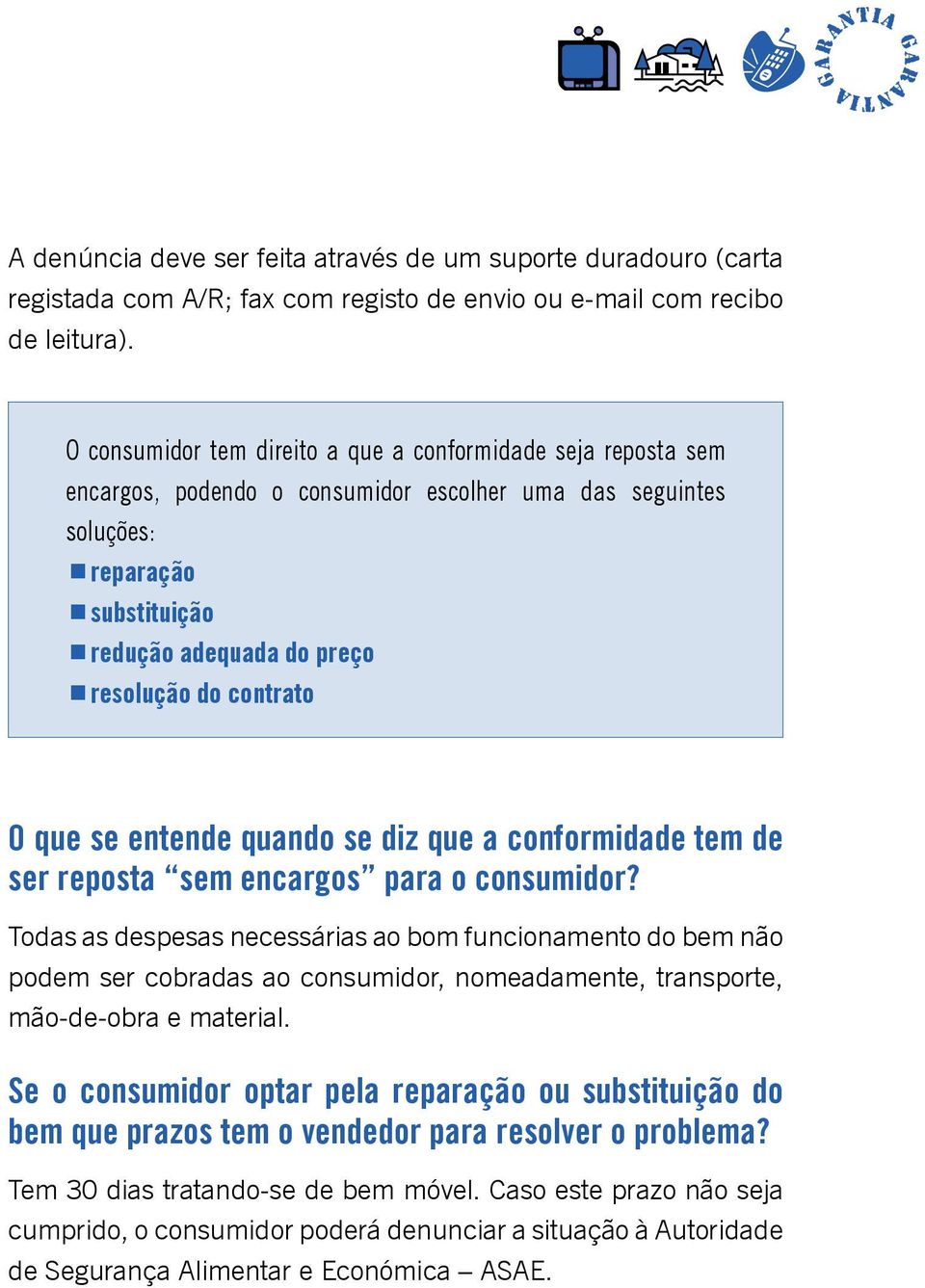 contrato O que se entende quando se diz que a conformidade tem de ser reposta sem encargos para o consumidor?