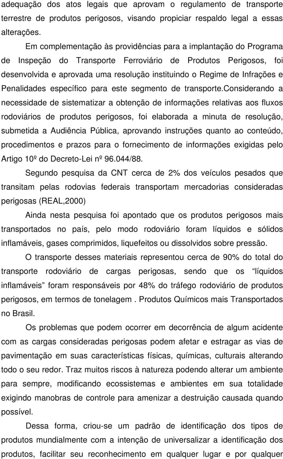 Infrações e Penalidades específico para este segmento de transporte.