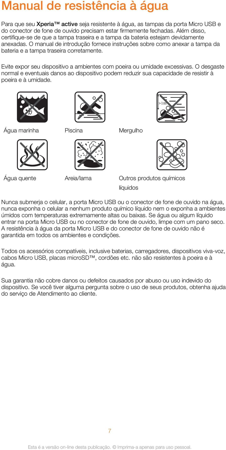 O manual de introdução fornece instruções sobre como anexar a tampa da bateria e a tampa traseira corretamente. Evite expor seu dispositivo a ambientes com poeira ou umidade excessivas.