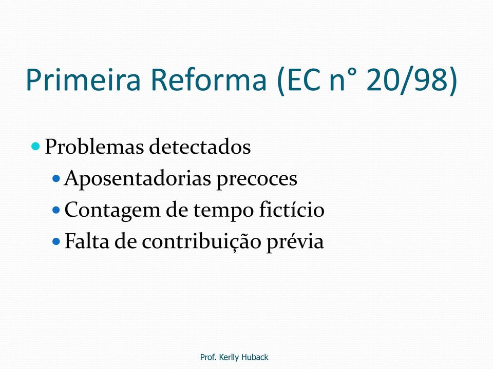 Aposentadorias precoces Contagem