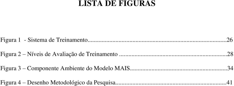 ..26 Figura 2 Níveis de Avaliação de .