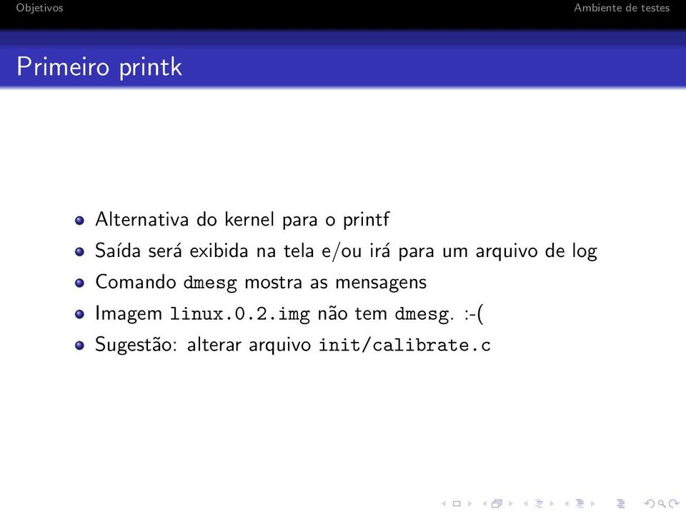 log Comando dmesg mostra as mensagens Imagem linux.0.2.