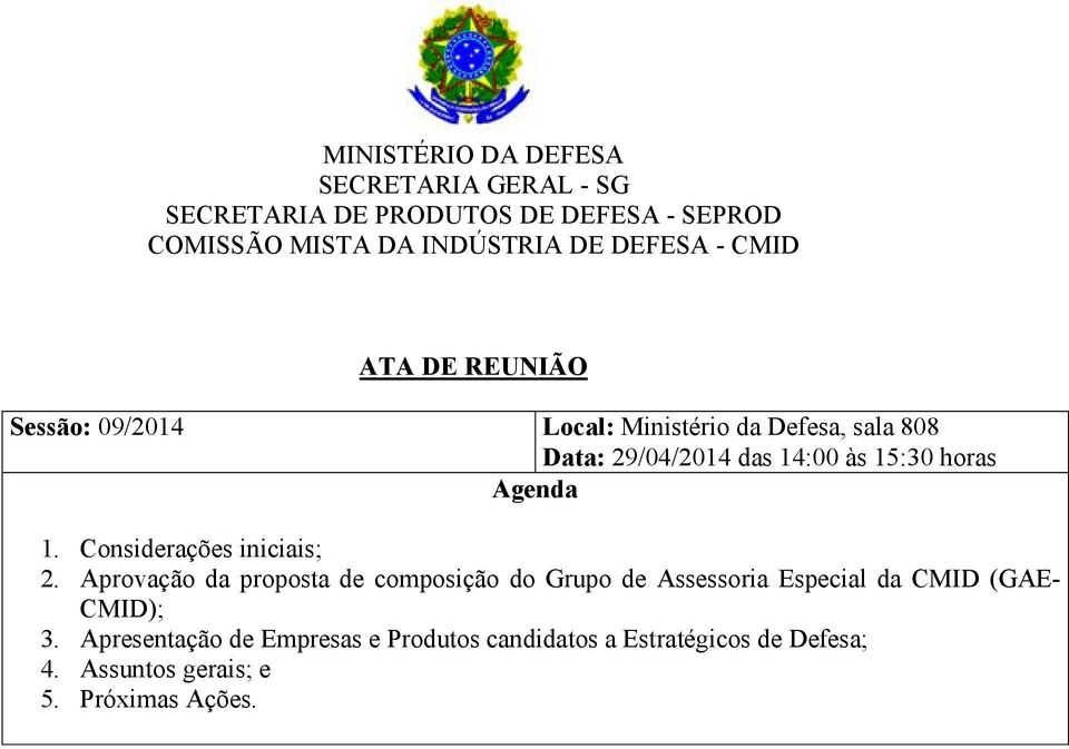 horas Agenda 1. Considerações iniciais; 2.