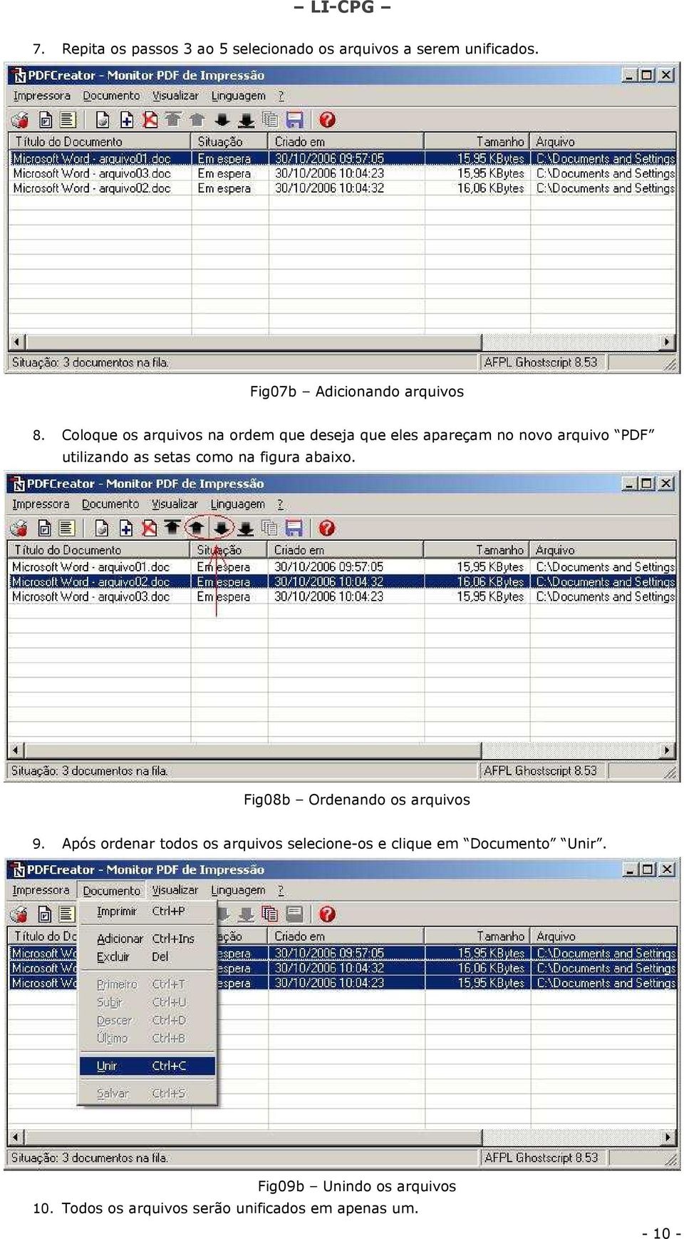 na figura abaixo. Fig08b Ordenando os arquivos 9.