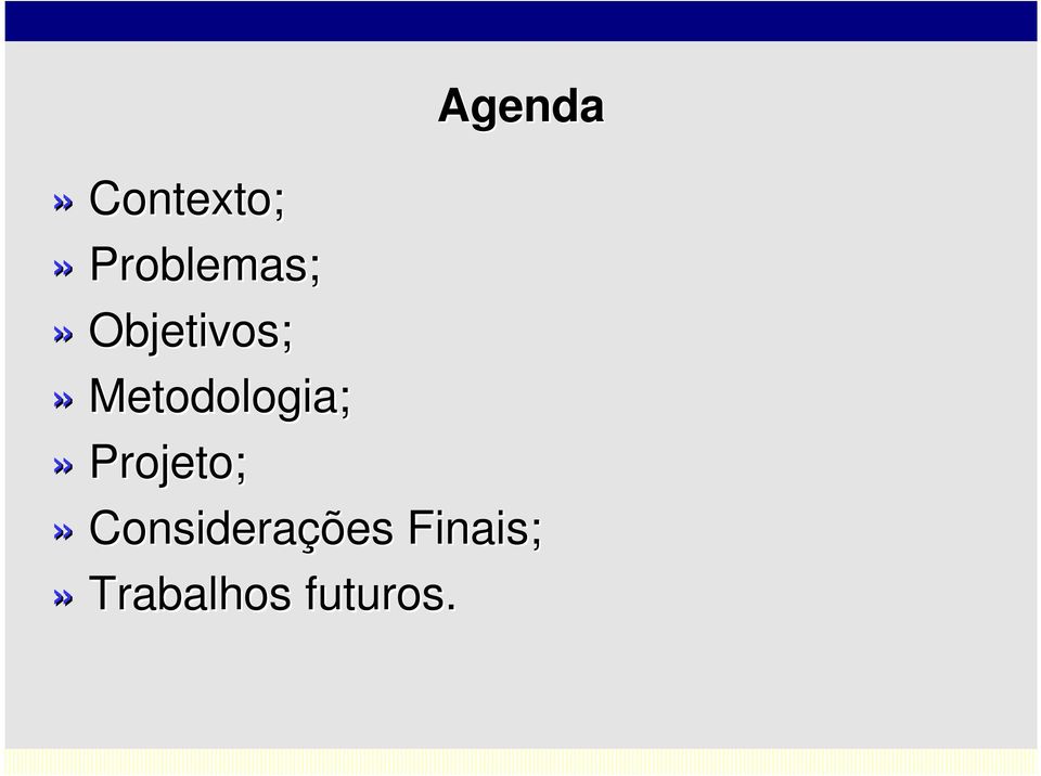 Metodologia;» Projeto;»