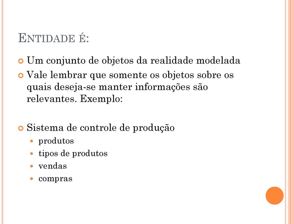 deseja-se manter informações são relevantes.