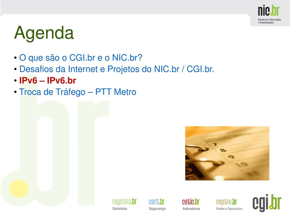 Internet e Projetos do NIC.