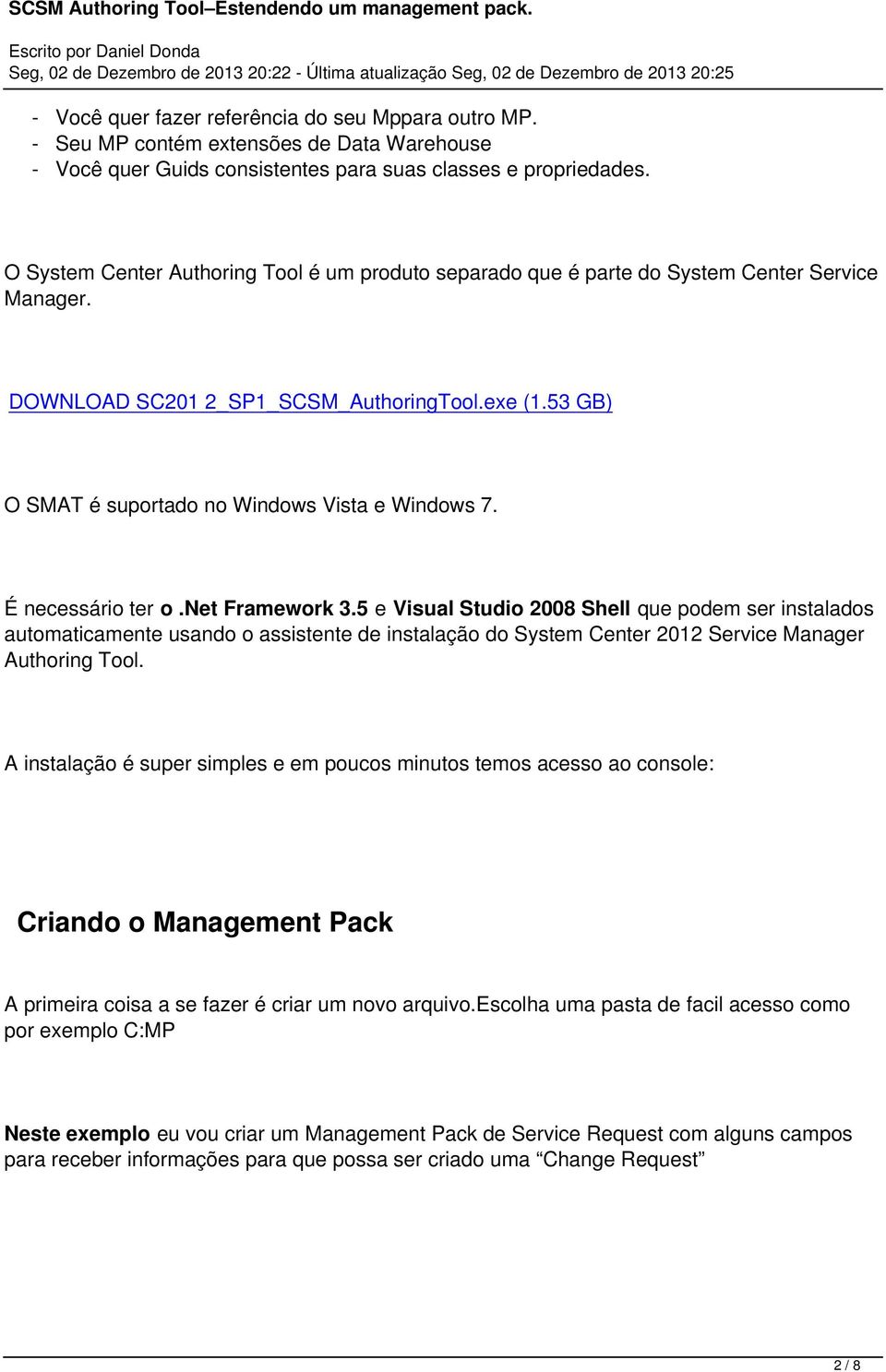 53 GB) O SMAT é suportado no Windows Vista e Windows 7. É necessário ter o.net Framework 3.