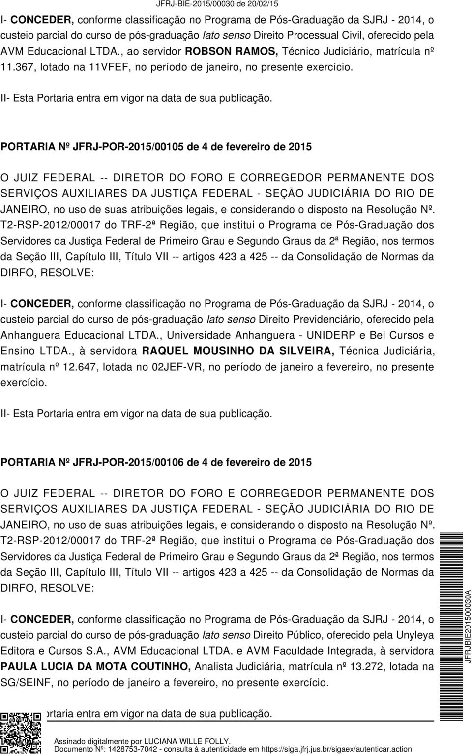 PORTARIA Nº JFRJ-POR-2015/00105 de 4 de fevereiro de 2015 custeio parcial do curso de pós-graduação lato senso Direito Previdenciário, oferecido pela Anhanguera Educacional LTDA.