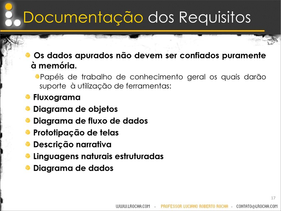 Papéis de trabalho de conhecimento geral os quais darão suporte à utilização de