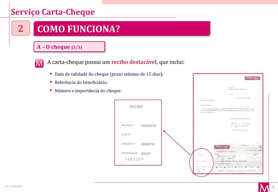 destacável, que inclui: Data de validade do cheque