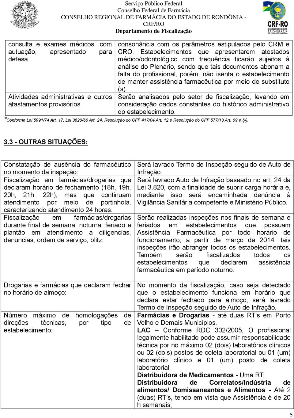 estabelecimento de manter assistência farmacêutica por meio de substituto (s).