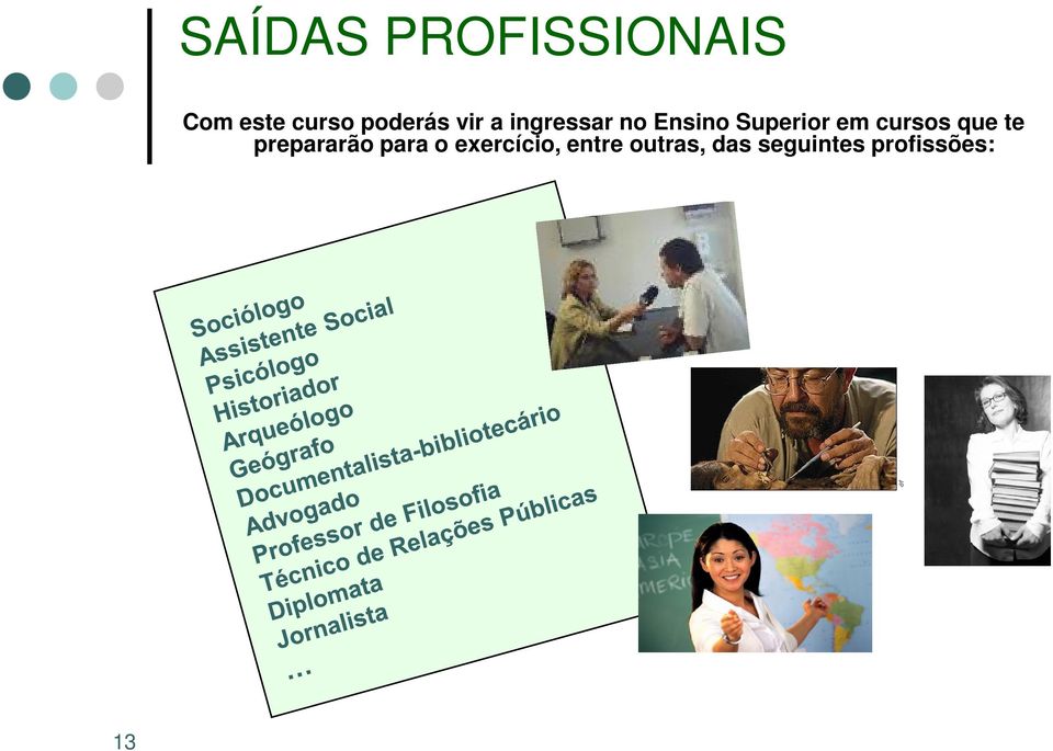 Superior em cursos que te prepararão para