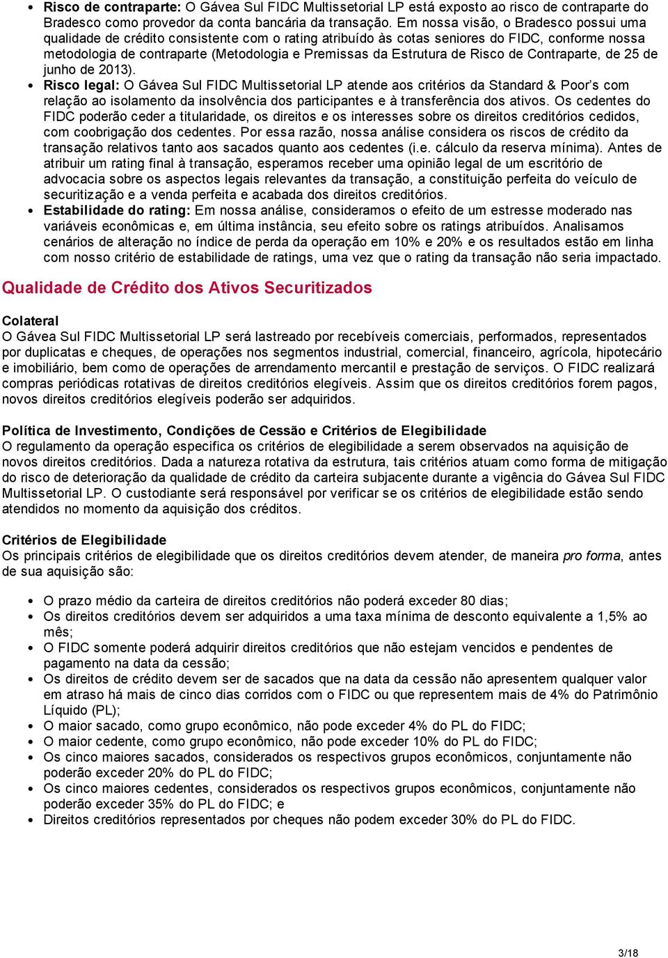 Estrutura de Risco de Contraparte, de 25 de junho de 2013).