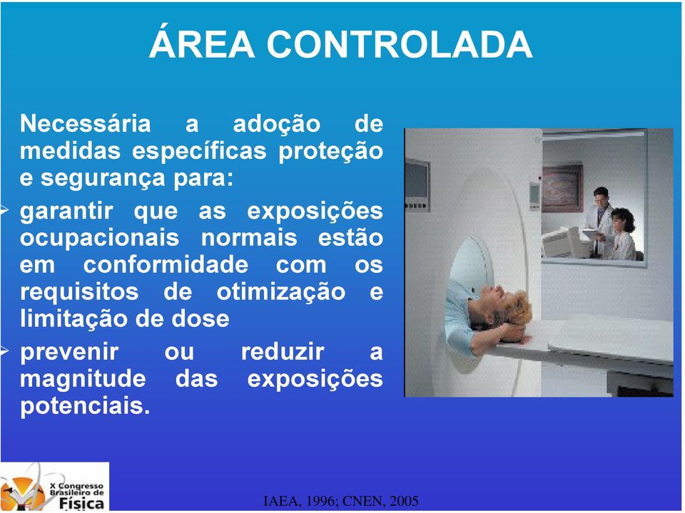 ocupacionais normais estão em conformidade com os requisitos de