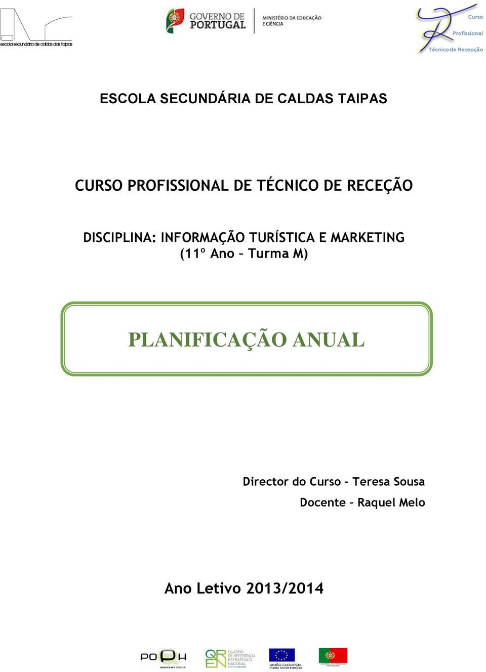 (11º Ano Turma M) PLANIFICAÇÃO ANUAL Director do