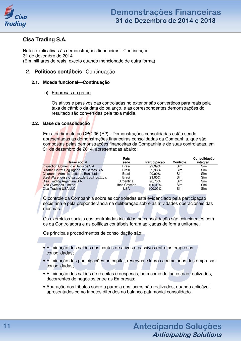 do resultado são convertidas pela taxa média. 2.