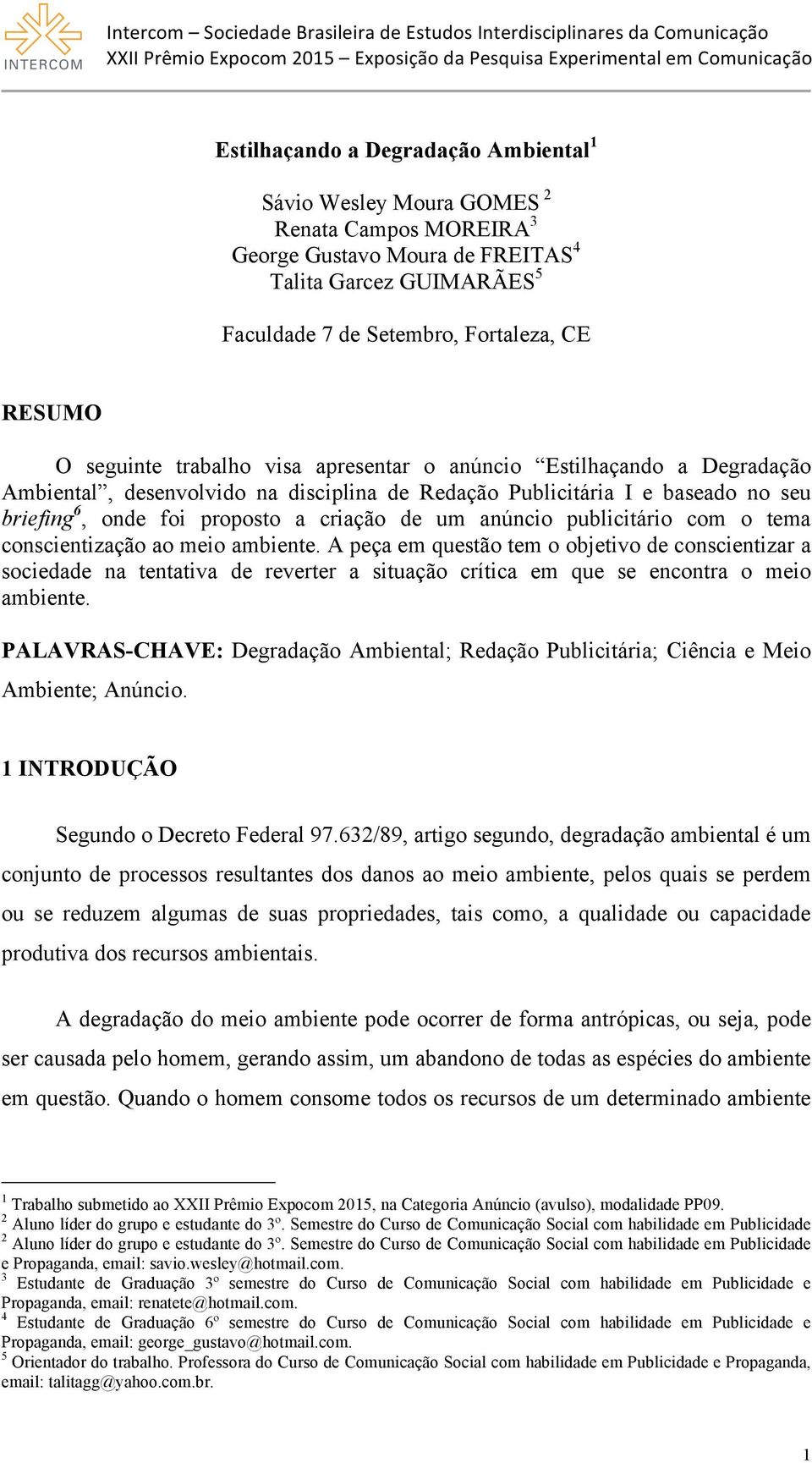 anúncio publicitário com o tema conscientização ao meio ambiente.