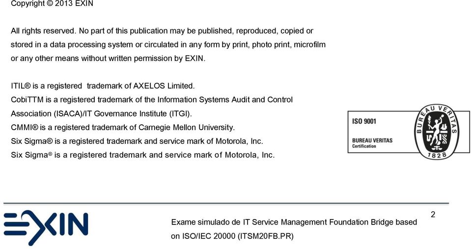 microfilm or any other means without written permission by EXIN. ITIL is a registered trademark of AXELOS Limited.