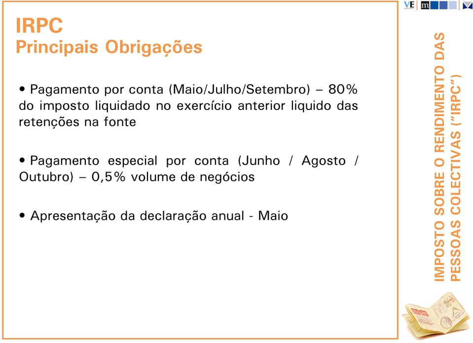 especial por conta (Junho / Agosto / Outubro) 0,5% volume de negócios