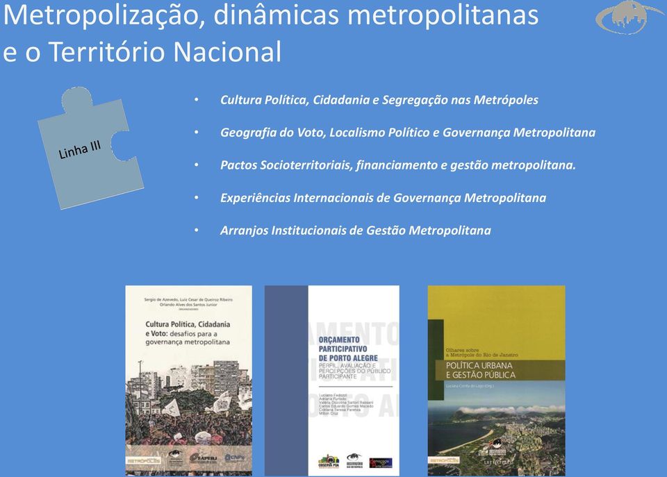 Metropolitana Pactos Socioterritoriais, financiamento e gestão metropolitana.