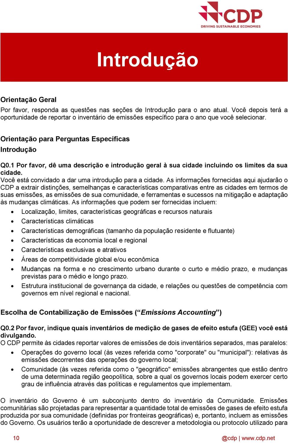 1 Por favor, dê uma descrição e introdução geral à sua cidade incluindo os limites da sua cidade. Você está convidado a dar uma introdução para a cidade.