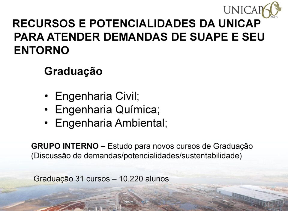 Ambiental; GRUPO INTERNO Estudo para novos cursos de Graduação (Discussão