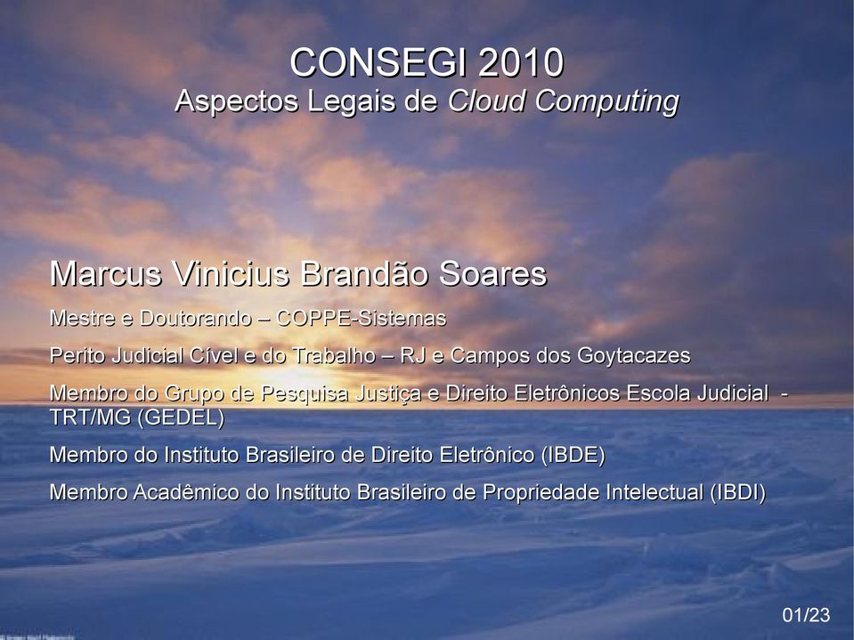 Eletrônicos Escola Judicial - TRT/MG (GEDEL) Membro do Instituto Brasileiro de Direito