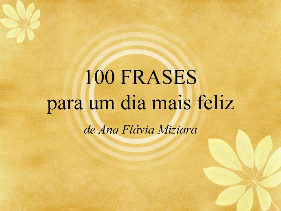 mais feliz de