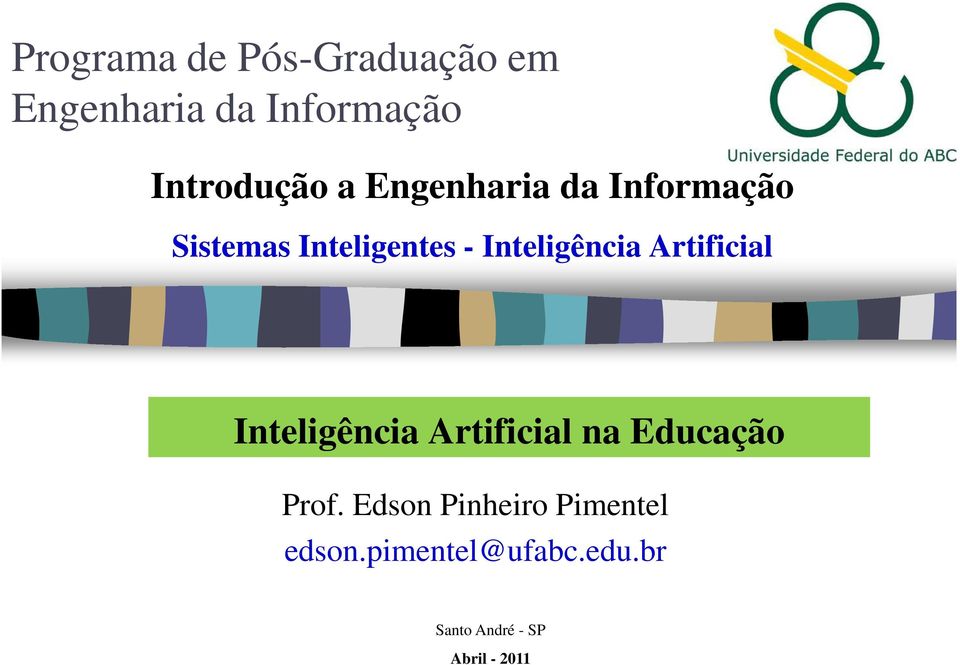 Artificial Inteligência Artificial na Educação Prof.
