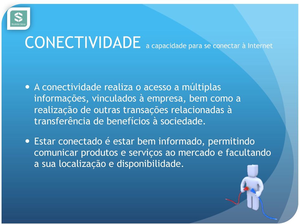 relacionadas à transferência de benefícios à sociedade.