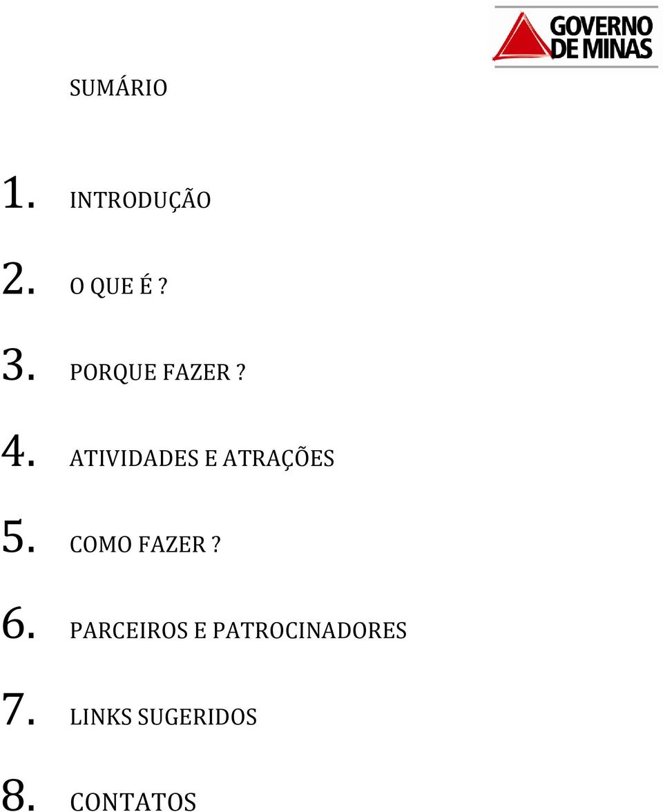 ATIVIDADES E ATRAÇÕES 5. COMO FAZER?