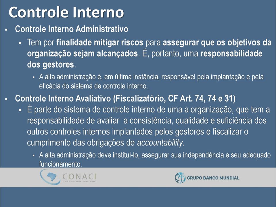 Controle Interno Avaliativo (Fiscalizatório, CF Art.