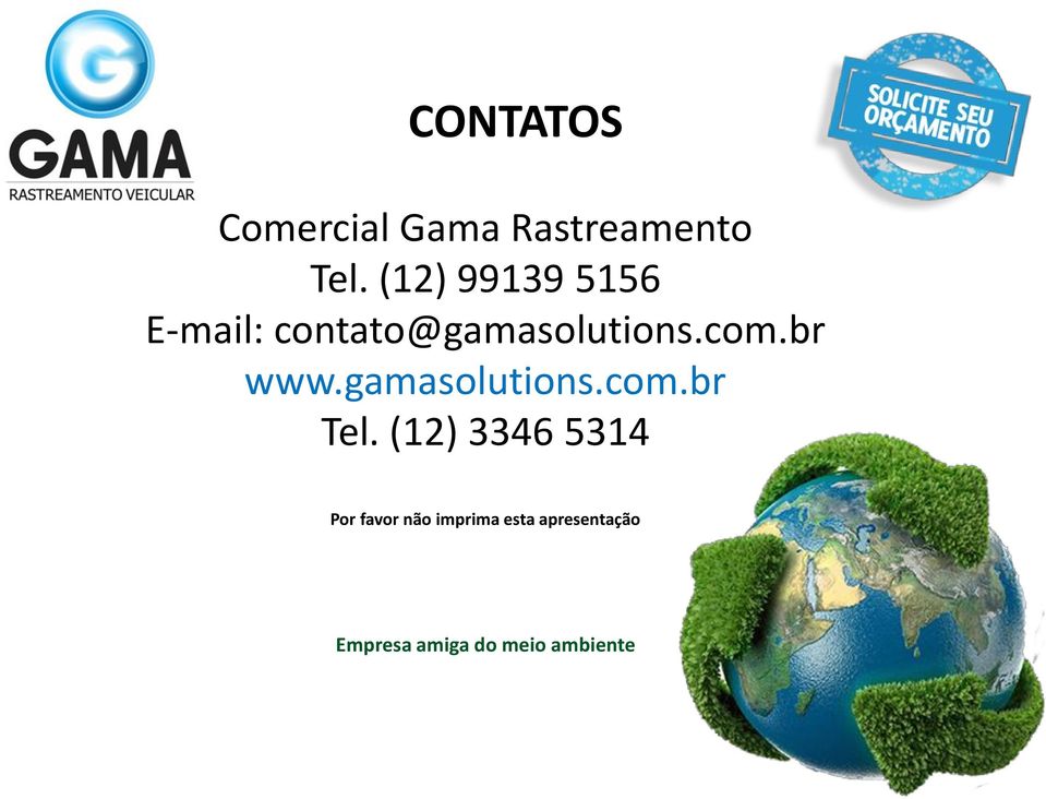 br www.gamasolutions.com.br Tel.