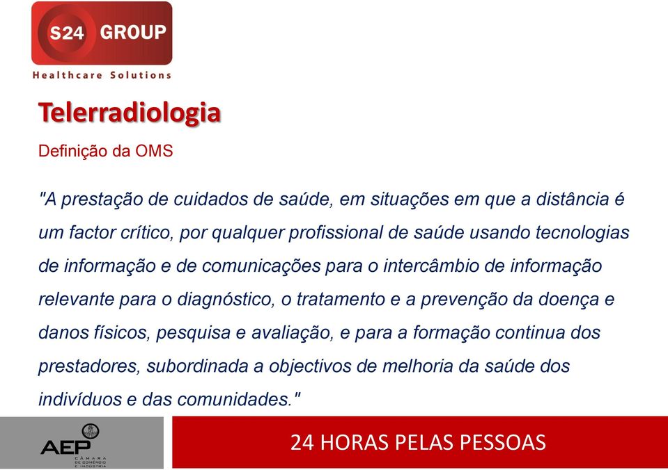 informação relevante para o diagnóstico, o tratamento e a prevenção da doença e danos físicos, pesquisa e avaliação,