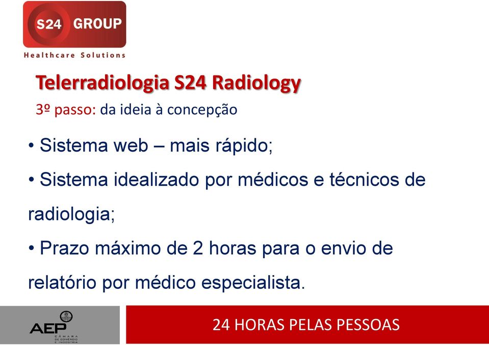 por médicos e técnicos de radiologia; Prazo máximo de