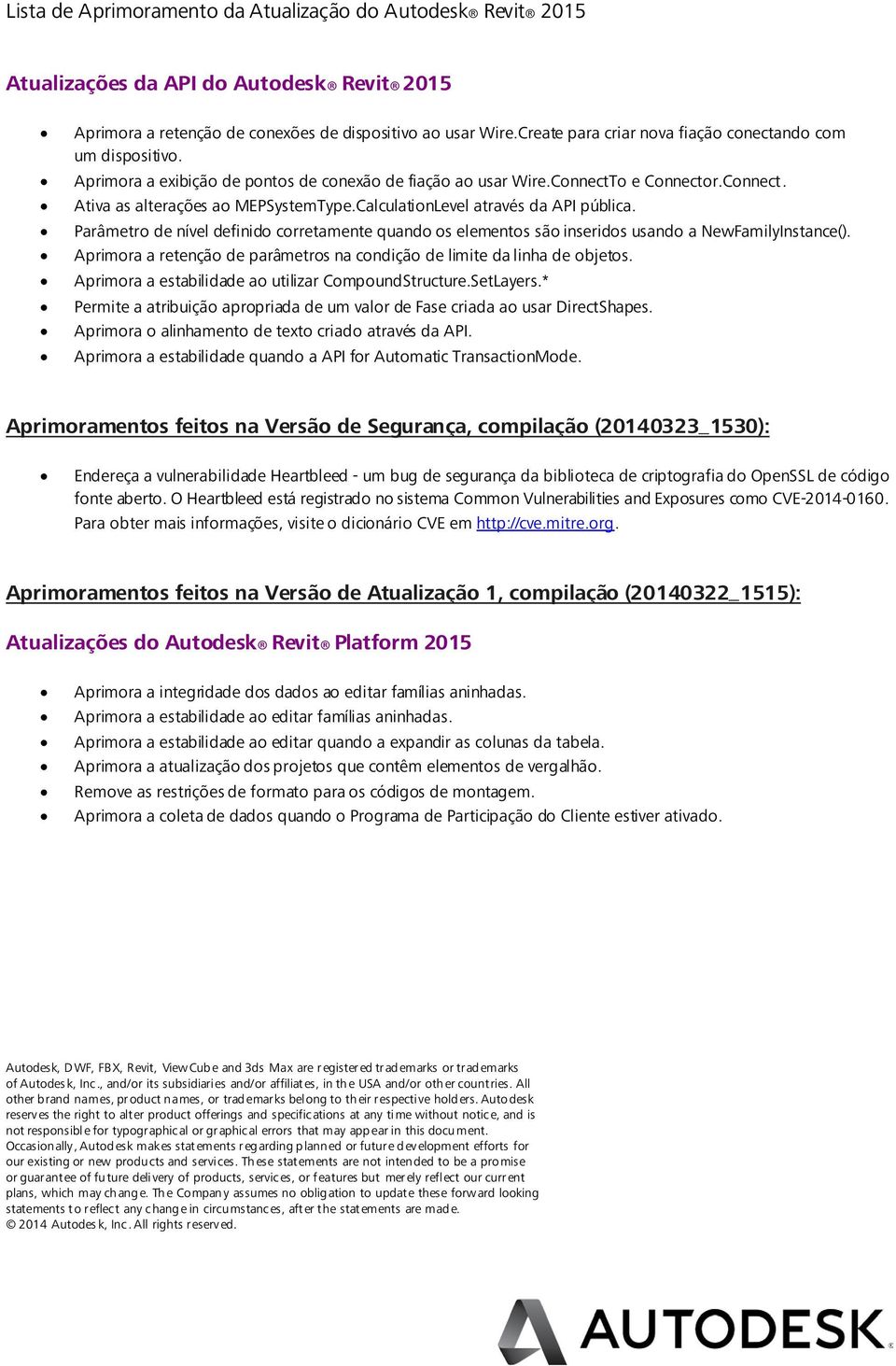 Parâmetro de nível definido corretamente quando os elementos são inseridos usando a NewFamilyInstance(). Aprimora a retenção de parâmetros na condição de limite da linha de objetos.