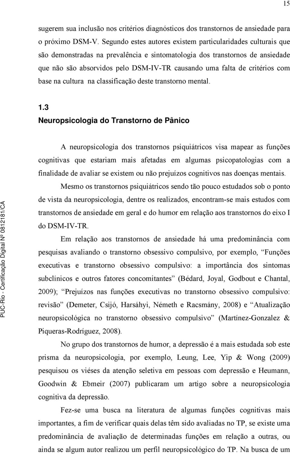 critérios com base na cultura na classificação deste transtorno mental. 1.