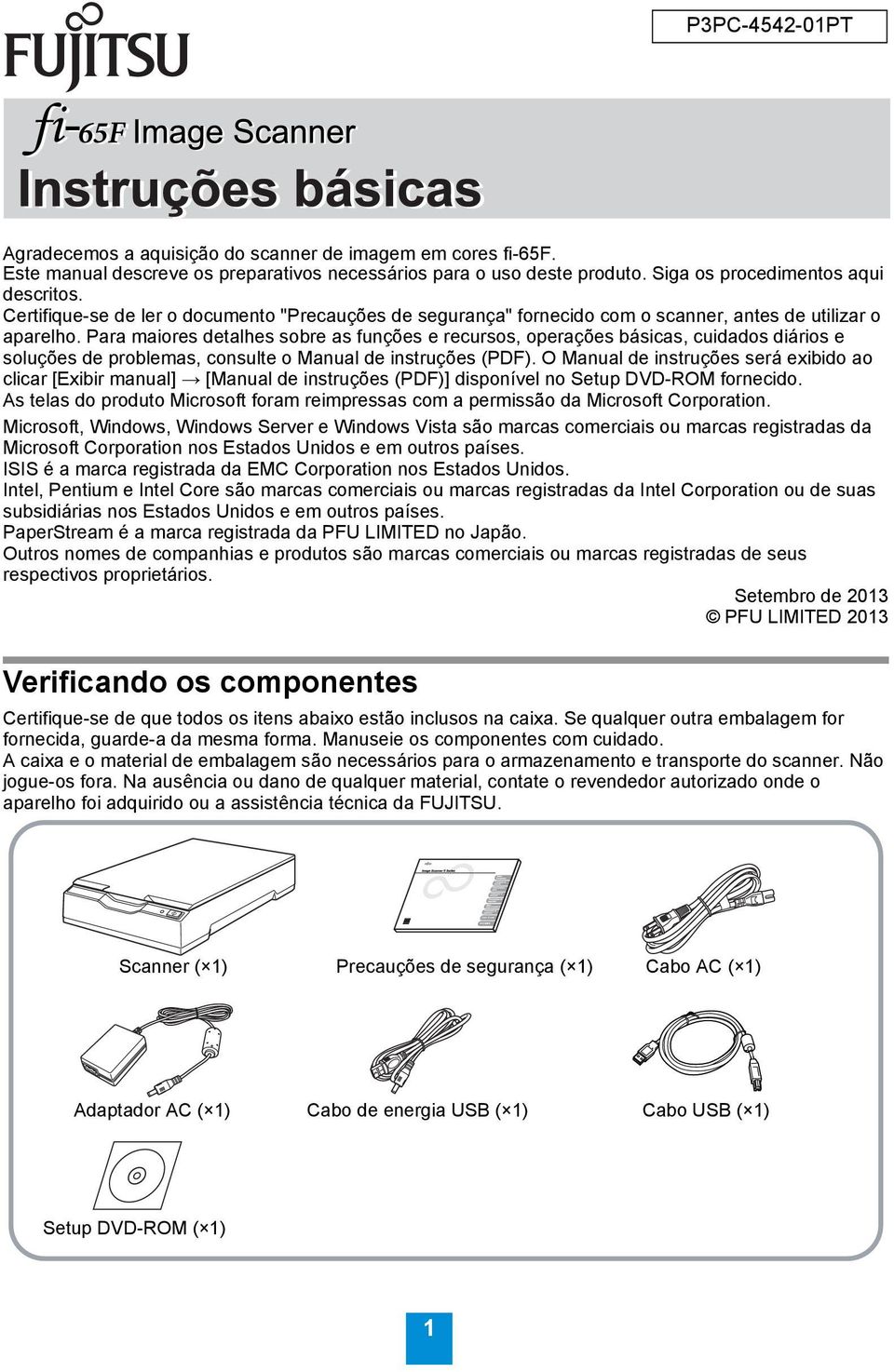 Para maiores detalhes sobre as funções e recursos, operações básicas, cuidados diários e soluções de problemas, consulte o Manual de instruções (PDF).