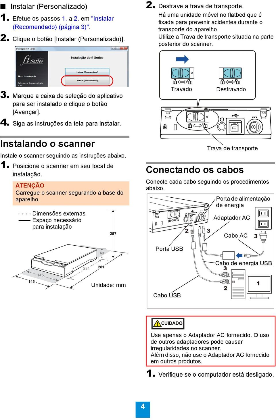 . Marque a caixa de seleção do aplicativo para ser instalado e clique o botão [Avançar]. 4. Siga as instruções da tela para instalar.