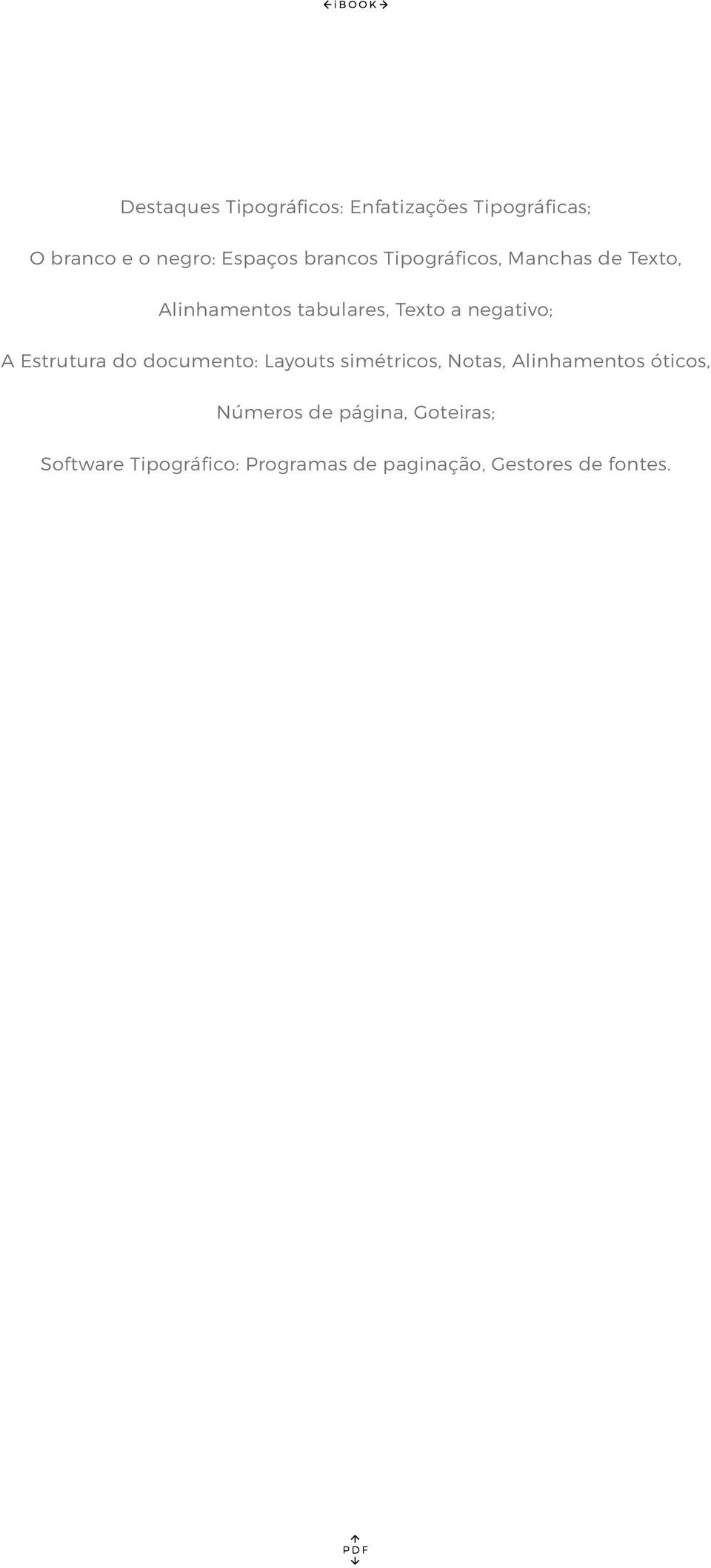 A Estrutura do documento: Layouts simétricos, Notas, Alinhamentos óticos, Números