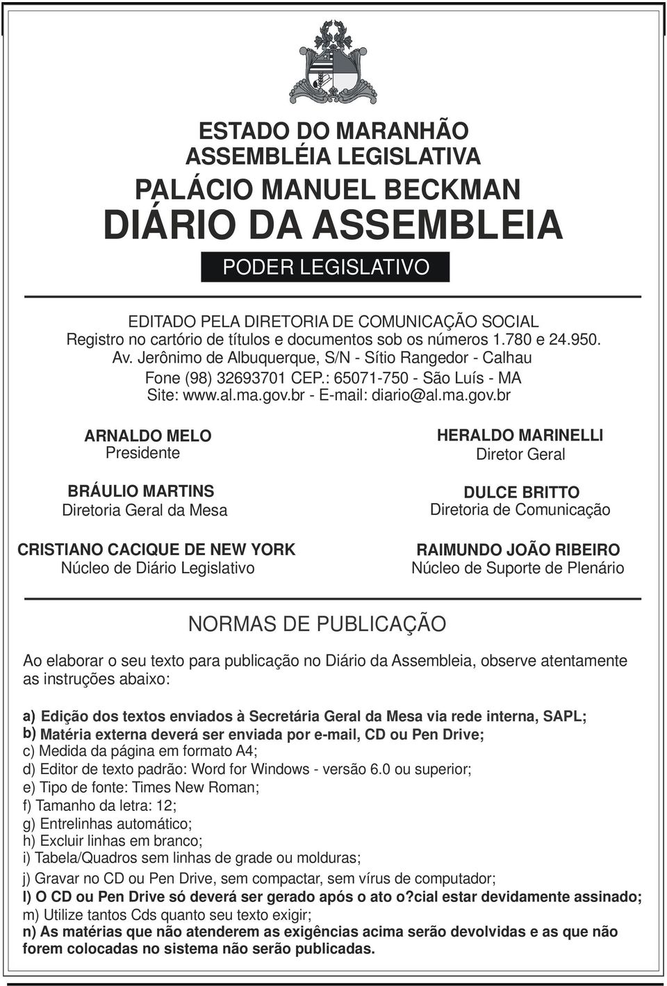 br - E-mail: diario@al.ma.gov.