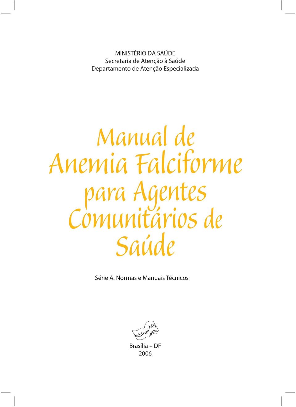 Anemia Falciforme para Agentes Comunitários de