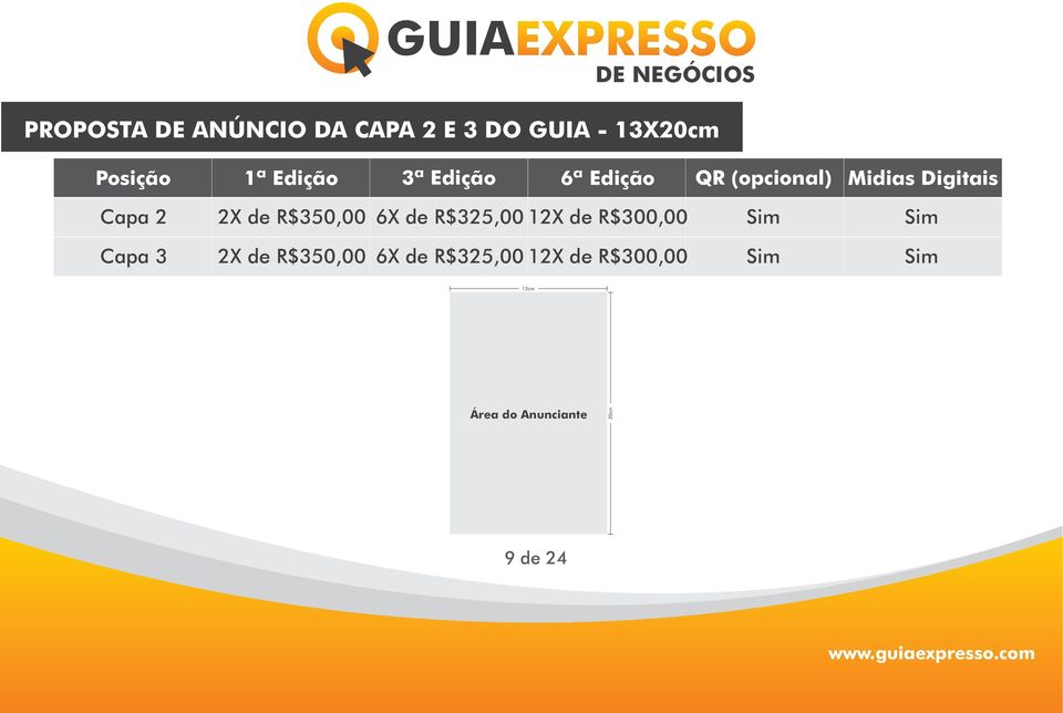 R$350,00 6X de R$325,00 12X de R$300,00 Sim Sim Capa 3 2X de R$350,00